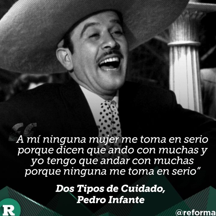 Frases De Pedro Infante